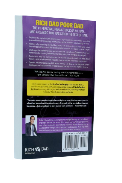 Rich Dad Poor Dad: What the Rich Teach Their Kids About Money That the Poor and Middle Class Do Not!